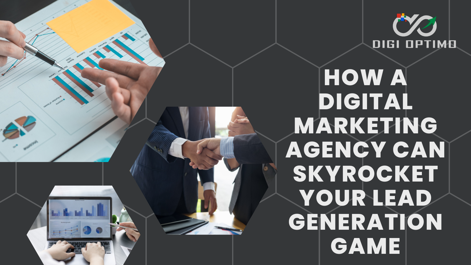 How a Digital Marketing Agency Can Skyrocket Your Lead Generation Game